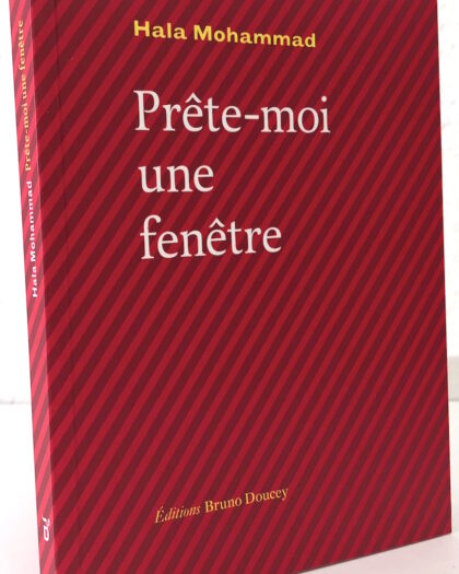 Hala Mohammad: Prete-mois une fenêtre